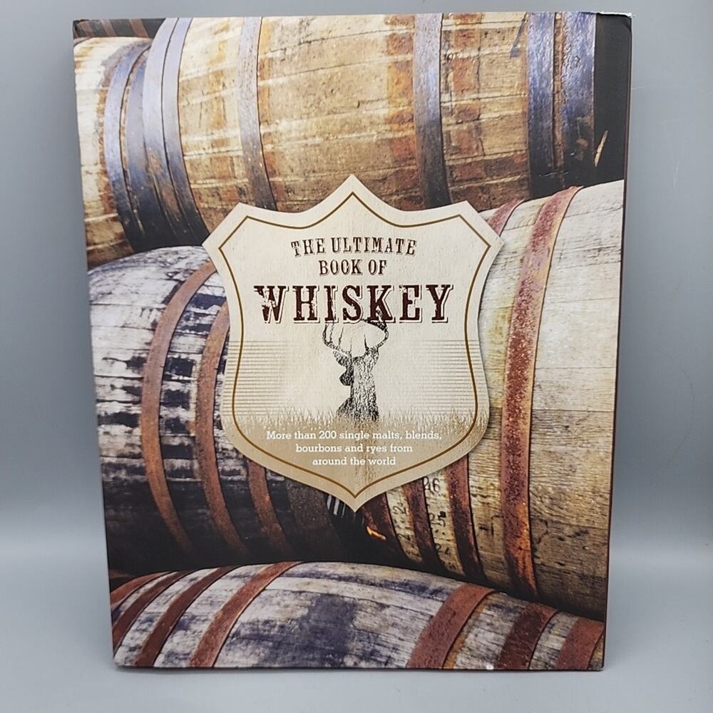 The Ultimate Book of Whiskey - Hardcover & Dustjacket By Parragon Books